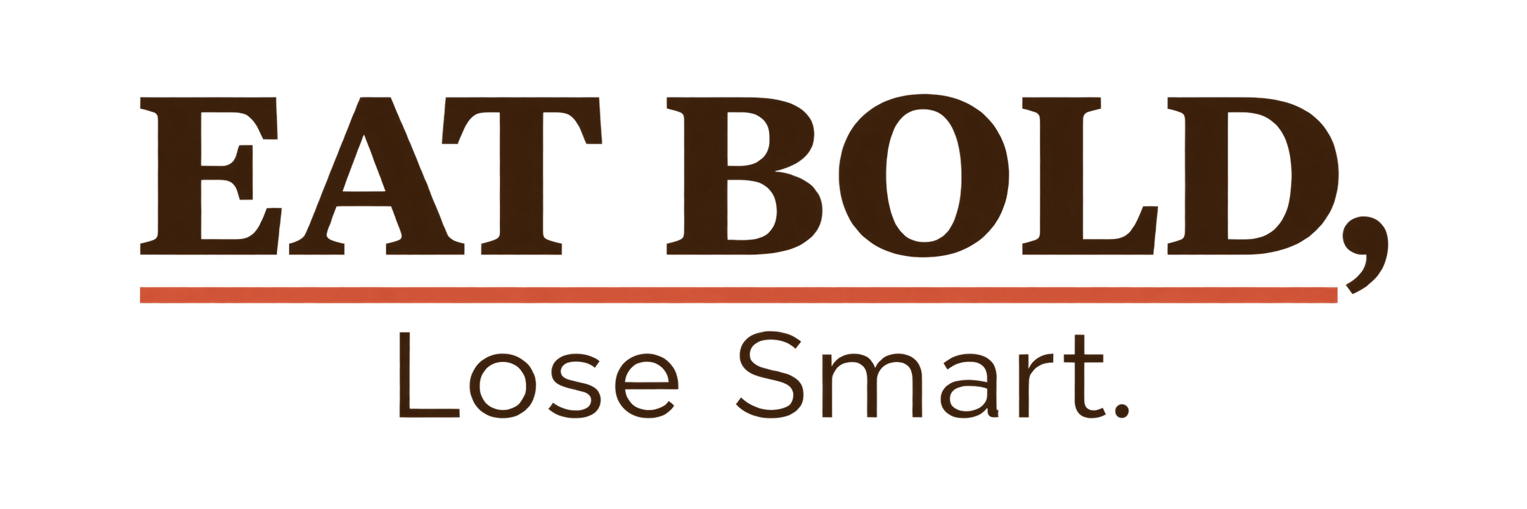 Eat Bold, Lose Smart